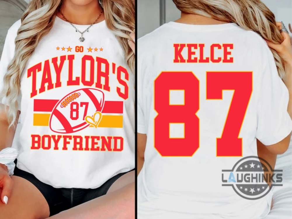 Go Taylors Boyfriend Superbowl T Shirt Sweatshirt Hoodie Travis Kelce And Taylor Swift Funny Football Party Shirts Gameday Kansas City Chiefs 87 Tshirt Go Taylors Boyfriend Superbowl T Shirt Sweatshirt Hoodie Travis Kelce And Taylor Swift Funny Football Party Shirts Gameday Kansas City Chiefs 87 Tshirt