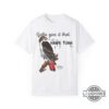Gotta Give It That Hawk Tuah Girl Meme Shirt