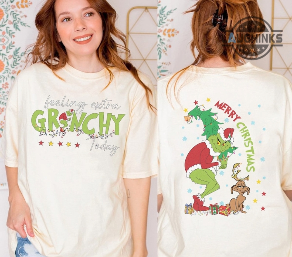 Grinch T Shirt Sweatshirt Hoodie Mens Womens Feeling Extra Grinchy Today Shirts Grinch Christmas Tee Grinch T Shirt Sweatshirt Hoodie Mens Womens Feeling Extra Grinchy Today Shirts Grinch Christmas Tee