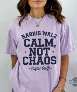 Harris Walz 2024 Calm Not Chaos Shirt For Swifties Endorsement For Kamala Harris Tee Harris Walz 2024 Calm Not Chaos Shirt For Swifties Endorsement For Kamala Harris Tee