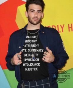 Hasan Piker Racism Bigotry Patriarchy White Supremacy Inequality Oppression Intolerance Injustice Shirt Hasan Piker Racism Bigotry Patriarchy White Supremacy Inequality Oppression Intolerance Injustice Shirt