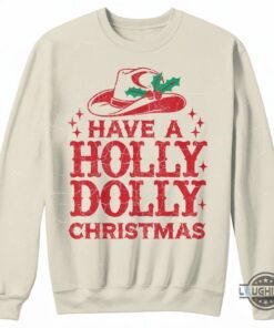 Have A Holly Dolly Christmas Shirt Dolly Parton Funny Shirts Have A Holly Dolly Christmas Shirt Dolly Parton Funny Shirts