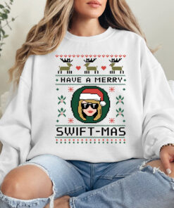 Have A Merry Swiftmas Shirt Taylor Swift Christmas Ugly Sweatshirt T Shirt Hoodie Have A Merry Swiftmas Shirt Taylor Swift Christmas Ugly Sweatshirt T Shirt Hoodie