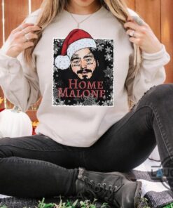 Home Malone Sweatshirt T Shirt Hoodie Funny Ghost Malone Halloween Christmas Shirt Home Malone Sweatshirt T Shirt Hoodie Funny Ghost Malone Halloween Christmas Shirt