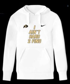 I Aint Hard To Find Hoodie Sweatshirt Tshirt I Aint Hard To Find Coach Prime Shirts I Aint Hard To Find Hoodie Sweatshirt Tshirt I Aint Hard To Find Coach Prime Shirts