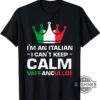I Cant Keep Calm Vaffanculo Shirt Im An Italian Vaffanculo T Shirt Sweatshirt Hoodie