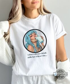 I Dont Always Drink Milk But When I Do Meme Shirt I Dont Always Drink Milk But When I Do Meme Shirt