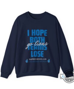 I Hope Both Teams Lose Shirt Sweatshirt Hoodie Washington Commanders I Hope Both Teams Lose Go Lions Meme Shirts Detroit Lions Funny Super Bowl Lvii Gift