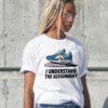 I Understand The Assignment Shirt Vote Blue Election Tee Shirt Kamala Harris Democrat Vp Sneakers Shirt