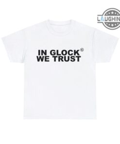 In Glock We Trust Shirt Black And White Glock Shirt Glock T Shirt Mens Womens In Glock We Trust T Shirt Instagram In Glock We Trust Hoodie Unique In Glock We Trust Shirt Black And White Glock Shirt Glock T Shirt Mens Womens In Glock We Trust T Shirt Instagram In Glock We Trust Hoodie Unique