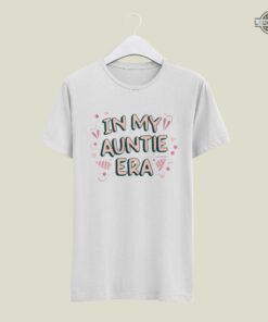 In My Auntie Era Shirt Sweatshirt Hoodie Unique Auntie Era Tshirt Special Auntie Gifts Christmas Gifts For Auntie Best Auntie Birthday Gifts In My Auntie Era Shirt Sweatshirt Hoodie Unique Auntie Era Tshirt Special Auntie Gifts Christmas Gifts For Auntie Best Auntie Birthday Gifts