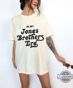 In My Jonas Brothers Era Shirt Jonas Brothers Shirts Jonas Brothers Tour Shirts Jonas Brothers Merch Jonas Brothers T Shirt Sweatshirt Hoodie Long Sleeve Shirts Unique In My Jonas Brothers Era Shirt Jonas Brothers Shirts Jonas Brothers Tour Shirts Jonas Brothers Merch Jonas Brothers T Shirt Sweatshirt Hoodie Long Sleeve Shirts Unique