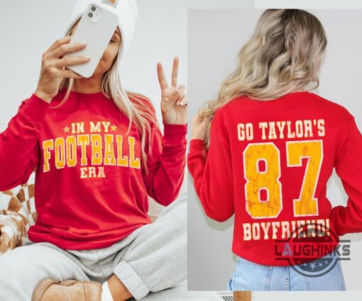 In My Suoer Bowl Era Shirt Sweatshirt Hoodie Go Taylors Boyfriend Funny Shirts Kansas City Chiefs Football 87 2024 Superbowl Tshirt Kelce Taylor Gift For Swifties