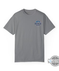 Its A Bad Day To Be A Busch Light Meme Shirt Funny Beer Drinking Tee