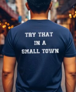 Jason Aldean Try That In A Small Town T Shirt Best Jason Aldean Tshirt Jason Aldean Hoodies Sweatshirts Jason Aldean Shirts Jason Aldean Lyric Shirts Jason Aldean Try That In A Small Town T Shirt Best Jason Aldean Tshirt Jason Aldean Hoodies Sweatshirts Jason Aldean Shirts Jason Aldean Lyric Shirts