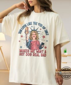 Jennifer Coolidge Fourth Of July T Shirt Sweatshirt Hoodie You Look Like The 4Th Of July Makes Me Want A Hot Dog Shirts