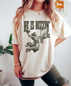 Jesus Playing Basketball Shirt Sweatshirt Hoodie Mens Womens He Is Rizzing Shirts Vintage 90S Funny Jesus Shirt Humor Easter Gift Humor Christian Easter Tee