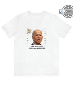Joe Biden Mugshot Shirt Sweatshirt Hoodie Mens Womens Kids Us President Joe Biden T Shirt Hunter Biden Mugshot Tshirt Donald Trump Mug Shot Shirts Joe Biden Mugshot Shirt Sweatshirt Hoodie Mens Womens Kids Us President Joe Biden T Shirt Hunter Biden Mugshot Tshirt Donald Trump Mug Shot Shirts