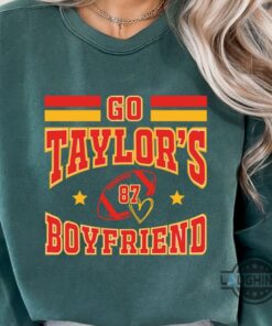 Kansas City Chiefs Shirt Near Me Go Taylors Boyfriend Tshirt Hoodie Sweatshirt Kansas City Chiefs Shirt Near Me Go Taylors Boyfriend Tshirt Hoodie Sweatshirt