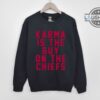 Karma Is The Guy On The Chiefs Shirt Sweatshirt Hoodie Mens Womens Kids Taylor Swift Travis Kelce 87 Tshirt Kansas City Chiefs Football Shirts Karma Lyrics Tee