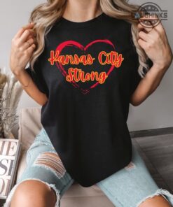 Kc Strong T Shirts Sweatshirts Hoodies Mens Womens Kansas City Strong Fundraising Tshirt Chiefs Football Nfl Super Bowl Parade 2024 Shooting Tee Gift Kc Strong T Shirts Sweatshirts Hoodies Mens Womens Kansas City Strong Fundraising Tshirt Chiefs Football Nfl Super Bowl Parade 2024 Shooting Tee Gift