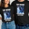 Kendrick Lamar Say Drake I Heard You Like Them Young Tee