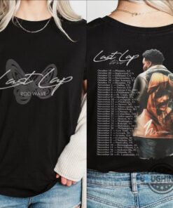 Last Lap Tour Rod Wave Hoodie T Shirt Sweatshirt Last Lap Tour Rod Wave Hoodie T Shirt Sweatshirt