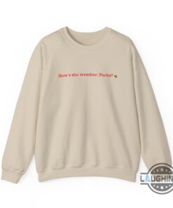 Magnolia Parks Tv Series Sweatshirt Hoodie Tshirt Mens Womens How Is The Weather Shirts Bookish Lovers Gift Into The Dark Jessa Hastings Magnolia Parks Tee Magnolia Parks Tv Series Sweatshirt Hoodie Tshirt Mens Womens How Is The Weather Shirts Bookish Lovers Gift Into The Dark Jessa Hastings Magnolia Parks Tee