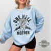 Mothers Day T Shirt Sweatshirt Hoodie One Hell Of A Mother Shirts Vintage Badass Moms Shirts Funny Mothers Day Gift Cool Moms Club Sweater New Mama Gift