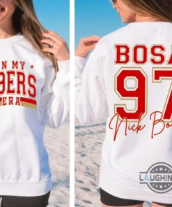 Nick Bosa Tshirt Sweatshirt Hoodie Mens Womens 2 Sided In My 49Ers Era Shirts 97 Bosa Retro San Francisco Football Shirts Go Sf 49Ers Tee Nick Bosa Tshirt Sweatshirt Hoodie Mens Womens 2 Sided In My 49Ers Era Shirts 97 Bosa Retro San Francisco Football Shirts Go Sf 49Ers Tee