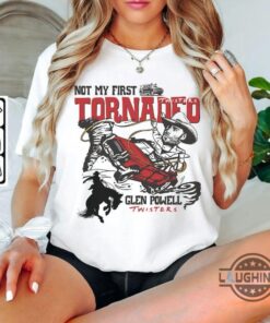 Not My First Tornado Glen Powell Shirt Not My First Tornadeo Twisters Vintage Shirts Not My First Tornado Glen Powell Shirt Not My First Tornadeo Twisters Vintage Shirts