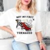 Not My First Tornado Shirt Twisters Movie 2024 Glen Powell Tee Funny Not My First Tornadeo Tshirt Sweatshirt Hoodie
