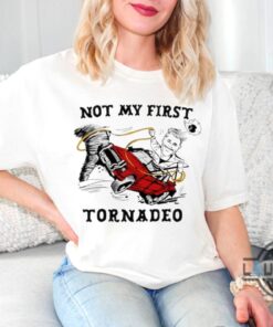 Not My First Tornado Shirt Twisters Movie 2024 Glen Powell Tee Funny Not My First Tornadeo Tshirt Sweatshirt Hoodie Not My First Tornado Shirt Twisters Movie 2024 Glen Powell Tee Funny Not My First Tornadeo Tshirt Sweatshirt Hoodie