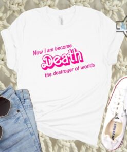 Now I Am Become Death Barbie Shirt I Am Now Become Death Shirt Now I Have Become Death The Destroyer Of Worlds Quote Shirt Barbie Oppenheimer Shirt Sweatshirt Hoodie Now I Am Become Death Barbie Shirt I Am Now Become Death Shirt Now I Have Become Death The Destroyer Of Worlds Quote Shirt Barbie Oppenheimer Shirt Sweatshirt Hoodie