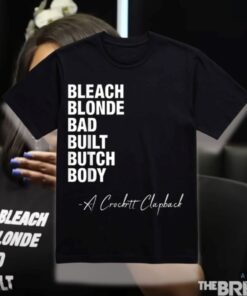 Original Bleach Blonde Bad Built Botched Body Shirt Worn By Jasmine Crockett Cheap Original Bleach Blonde Bad Built Botched Body Shirt Worn By Jasmine Crockett Cheap