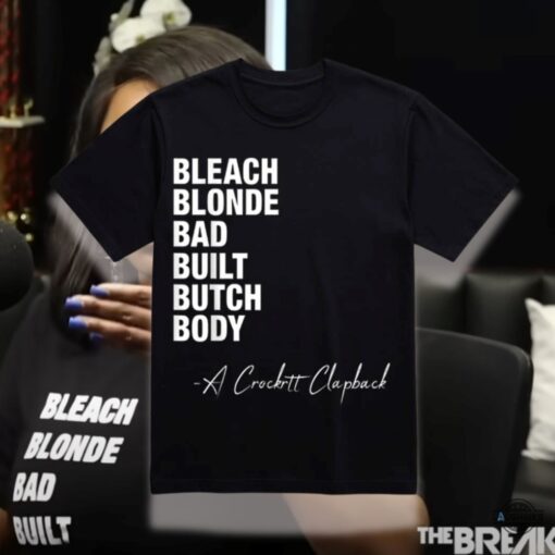 Original Bleach Blonde Bad Built Botched Body Shirt Worn By Jasmine Crockett Cheap