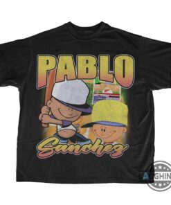 Pablo Sanchez Shirt Sweatshirt Hoodie Mens Womens Kids Pablo Sanchez Backyard Sports Vintage Bootleg Shirts J J Watt Baseball Football Series Tshirt Pablo Sanchez Shirt Sweatshirt Hoodie Mens Womens Kids Pablo Sanchez Backyard Sports Vintage Bootleg Shirts J J Watt Baseball Football Series Tshirt