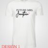 Personalized Future Mrs Sweatshirt Hoodie T Shirt Best Custom Mrs Sweatshirt Bride Sweatshirt Future Mrs Shirts Fiance Sweatshirt