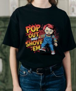 Pop Out And Show Em Chucky Doll Shirt Halloween Horror Movie Character Gift Pop Out And Show Em Chucky Doll Shirt Halloween Horror Movie Character Gift