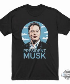 President Musk Shirt