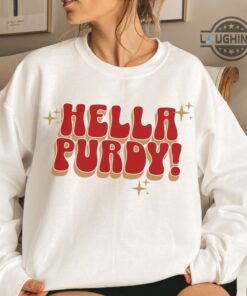Purdy Niners Shirt Sweatshirt Hoodie Mens Womens Kids Hella Purdy Tshirt Brock Purdy Contract Shirts San Francisco 49Ers Football T Shirt Retro Sf 49Ers Shirt Purdy Niners Shirt Sweatshirt Hoodie Mens Womens Kids Hella Purdy Tshirt Brock Purdy Contract Shirts San Francisco 49Ers Football T Shirt Retro Sf 49Ers Shirt
