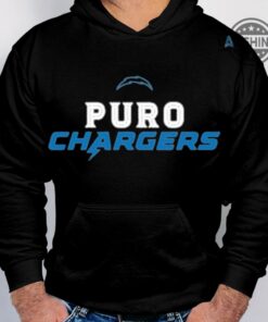 Puro Chargers Hoodie Tshirt Sweatshirt Mens Womens Los Angeles Chargers Football Outfit Justin Herbert Postgame Press Conference Vs Raiders Shirts