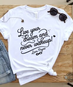 Rip Liam Payne Shirt Live Your Dream And Never Wake Up Peace Sign Shirt Rip Liam Payne Shirt Live Your Dream And Never Wake Up Peace Sign Shirt