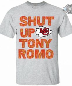 Shut Up Tony Romo Shirt Sweatshirt Hoodie Mens Womens Funny Kansas City Chiefs Football Shirts Kc Chiefs Playoffs Nfl Tony Romo Meme Gift Shut Up Tony Romo Shirt Sweatshirt Hoodie Mens Womens Funny Kansas City Chiefs Football Shirts Kc Chiefs Playoffs Nfl Tony Romo Meme Gift