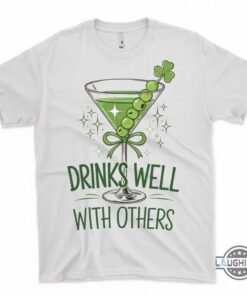 St Patricks Day Martini Lucky Shirt Drinks Well With Others St Patricks Day Martini Lucky Shirt Drinks Well With Others
