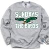 Sundays Are For The Birds Philadelphia Eagles Shirt