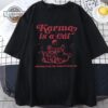 Taylor Swift Karma Is A Cat Tshirt Merch Midnights Album Merchandise Eras Tour Gifts For Her Swiftie Short Sleeve Graphic Tee Mens Womens Tshirt Sweatshirt Hoodie