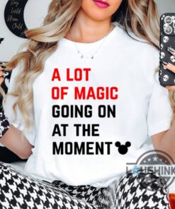 Taylor Swift Mickey Mouse Shirt A Lot Of Magic Going On At The Moment Tee Gift For Swiftie Taylor Swift Mickey Mouse Shirt A Lot Of Magic Going On At The Moment Tee Gift For Swiftie