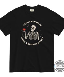 Taylor Swift Song Lyrics Shirt I Can Even Do It With A Broken Heart Tshirt Sweatshirt Hoodie Swiftie Funny Skeleton Shirts Skull Art Tee Taylor Swift Song Lyrics Shirt I Can Even Do It With A Broken Heart Tshirt Sweatshirt Hoodie Swiftie Funny Skeleton Shirts Skull Art Tee