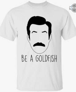 Ted Lasso Be A Goldfish Tshirt Be A Goldfish Quote Ted Lasso Be A Goldfish Shirt Ted Lasso Tshirt Ted Lasso Goldfish Shirts Sweatshirts Ted Lasso Be A Goldfish Tshirt Be A Goldfish Quote Ted Lasso Be A Goldfish Shirt Ted Lasso Tshirt Ted Lasso Goldfish Shirts Sweatshirts